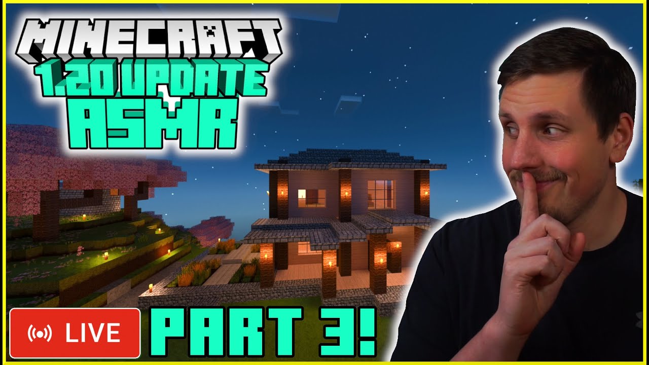 (ASMR Gaming) LIVE Relaxing Minecraft 1.20 With CNP Part 3! (RTX)