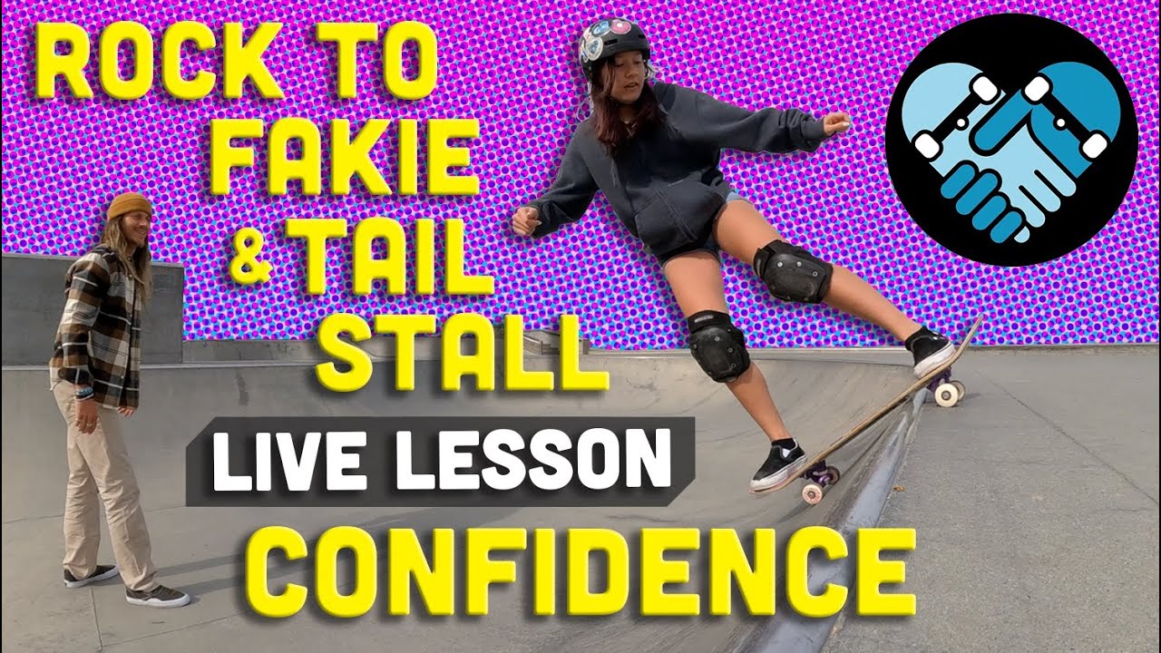 Rock to fakie & Tail Stall CONFIDENCE, Live Skateboarding Lesson Tutorial