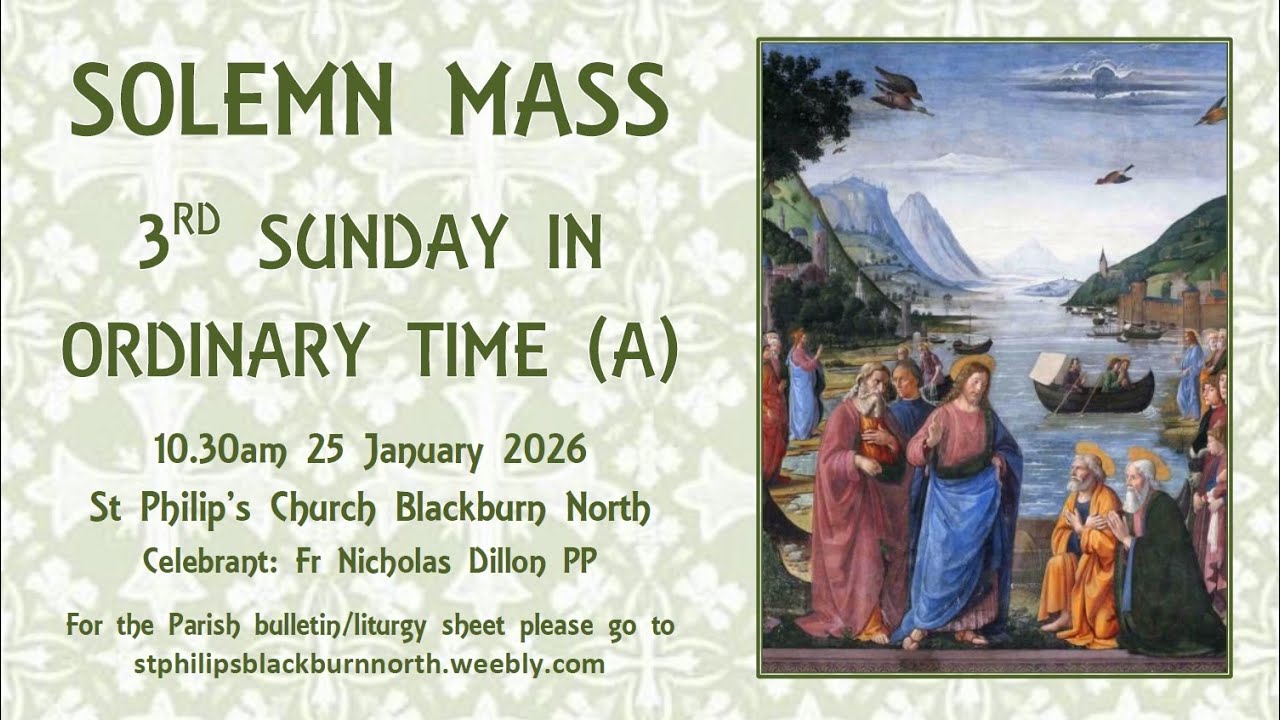 Solemn Mass - Third Sunday in Ordinary Time 25 January 2026