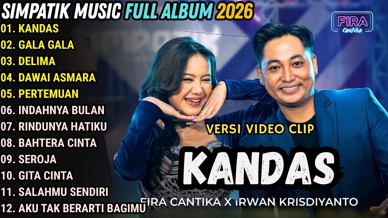 KANDAS - GALA GALA - DELIMA - DAWAI ASMARA - PERTEMUAN \\ TERBARU SIMPATIK MUSIC FULL ALBUM 2026