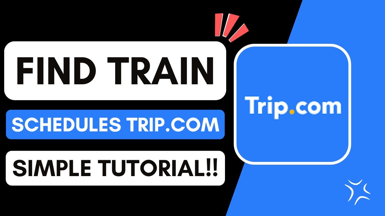 How To Find Train Schedules Trip.com