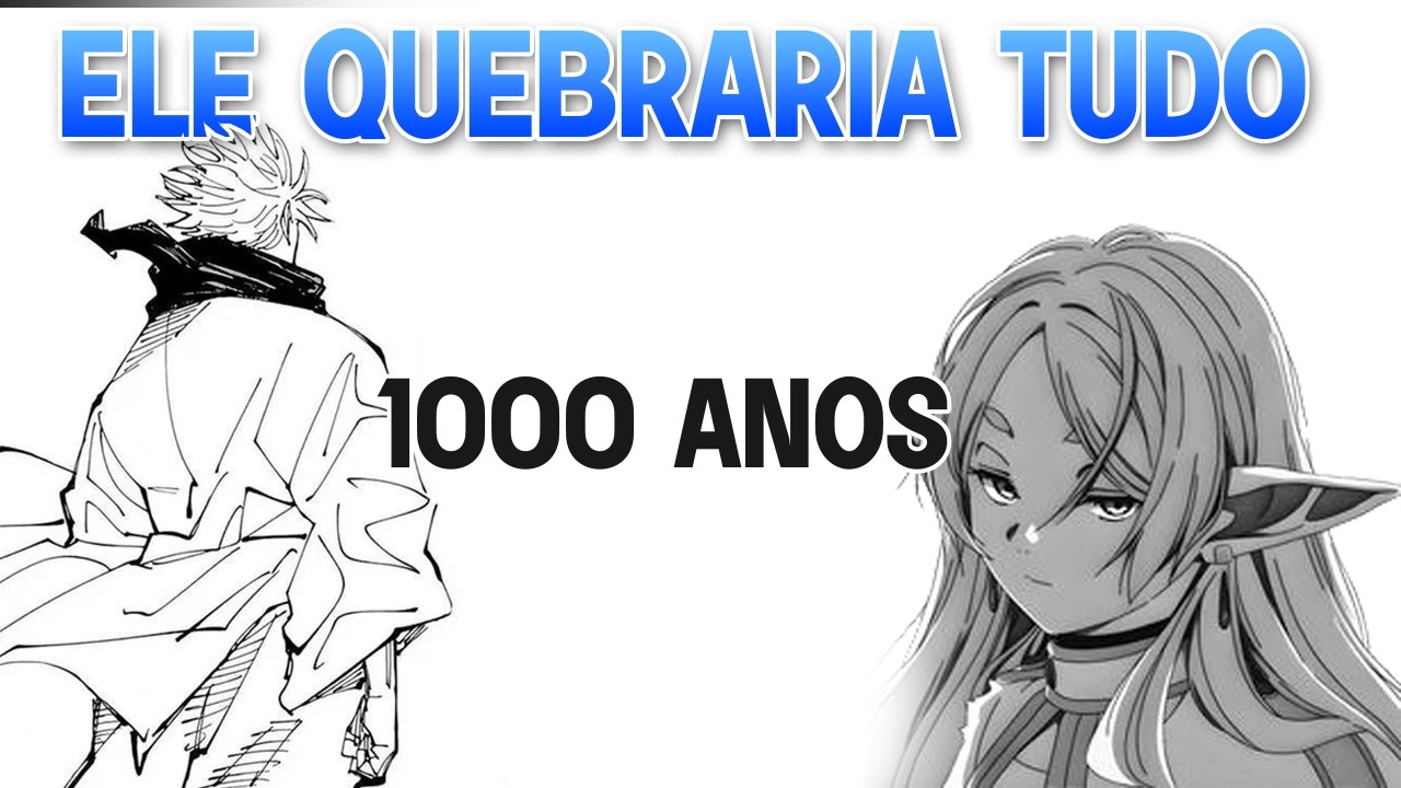 GOJO NO UNIVERSO DE FRIEREN: O MAGO QUE QUEBRARIA O MUNDO