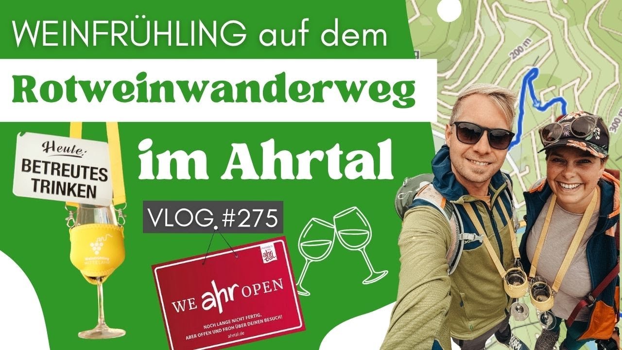 🍷 Rotweinwanderweg Ahr: Weinfrühling – Wandern mit Weinglas | VLOG 
