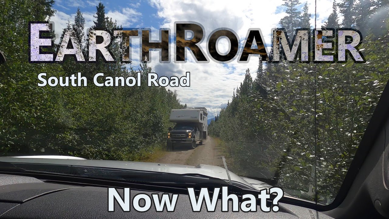 EarthRoamer ventures down South Canol Road | Tight Squeeze | Stunning Scenery