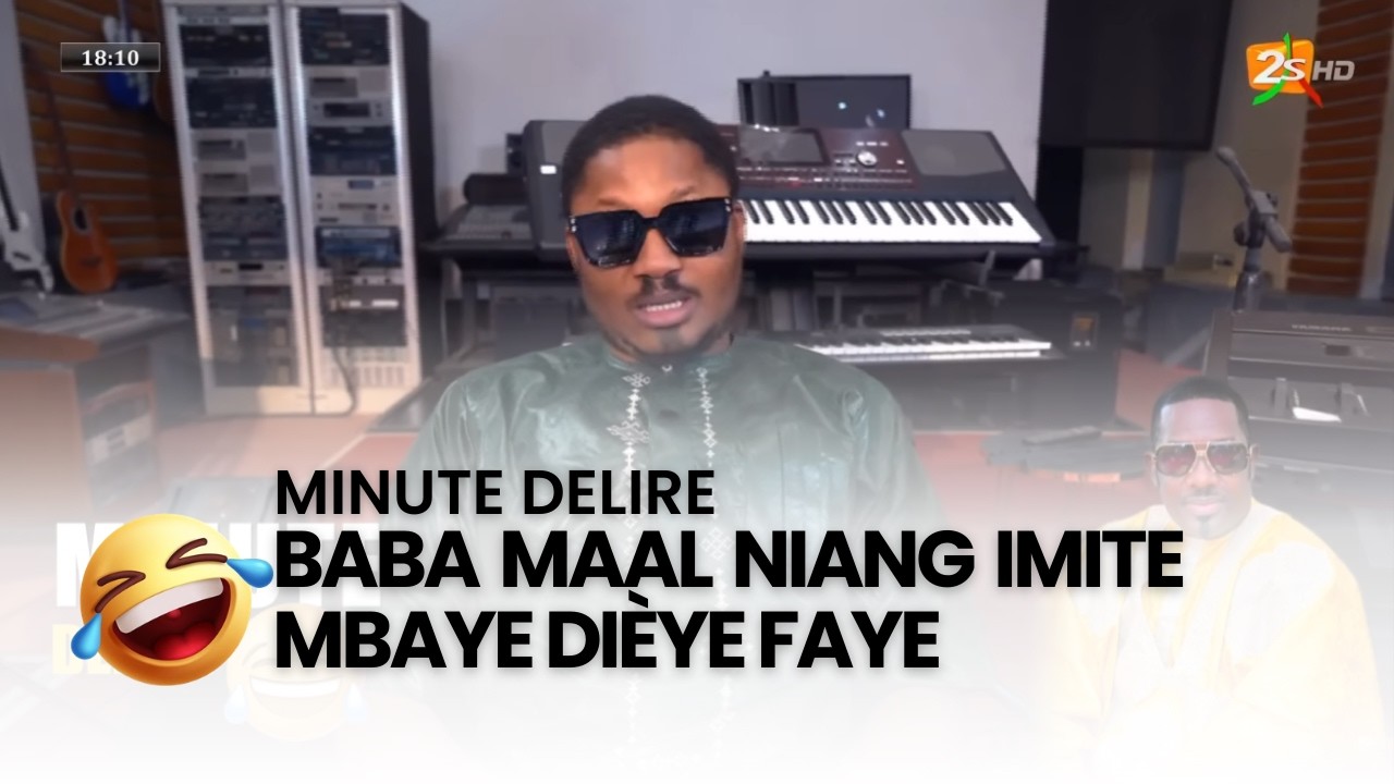 Baba Maal Niang imite Mbaye Dièye FAYE - Présenté MINUTE DELIRE Par Alassane | 23 Fév. 2026