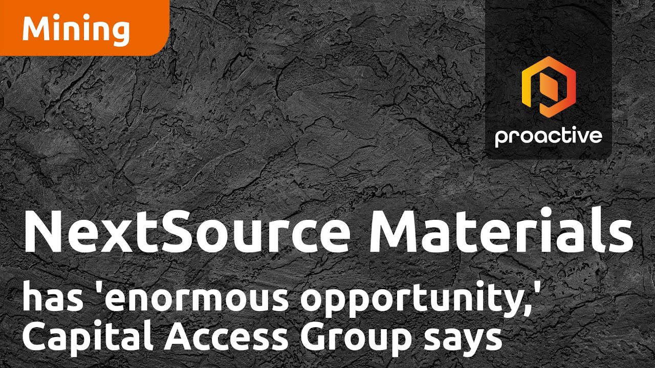 Capital Access Group заявляет, что NextSource Materials имеет &laquo;огромные возможности&raquo;, начиная исс...