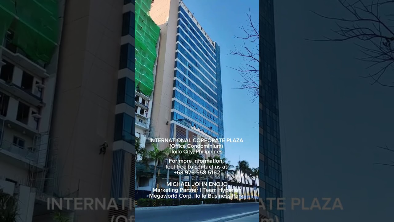International Corporate Plaza, Megaworld Corporation, Iloilo Business Park, Iloilo City Philippines