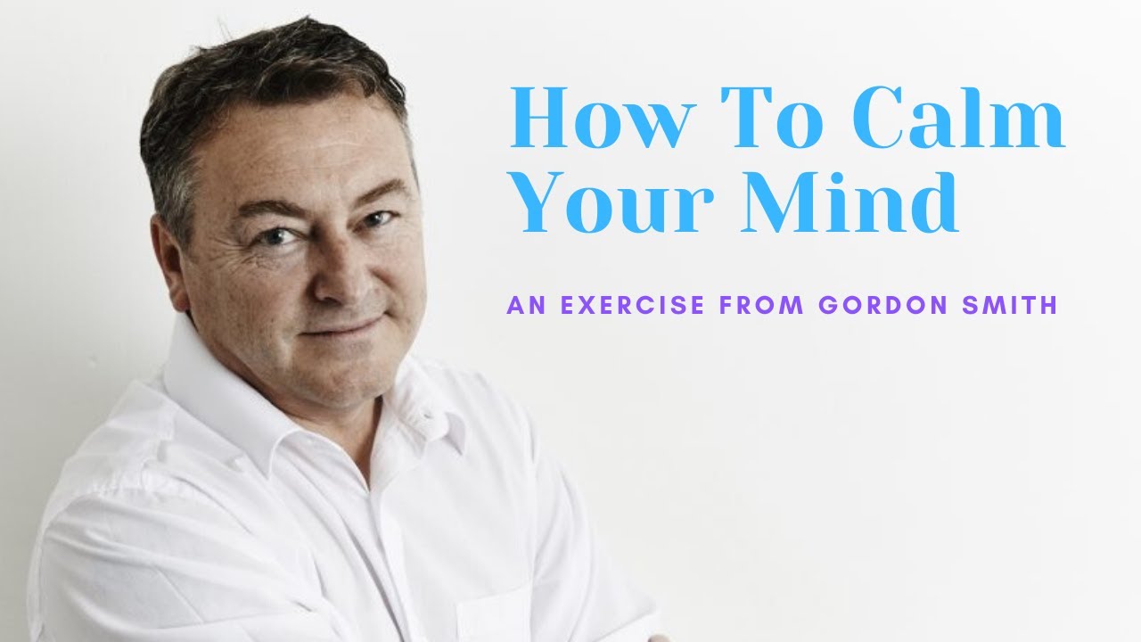 How To Calm Your Mind