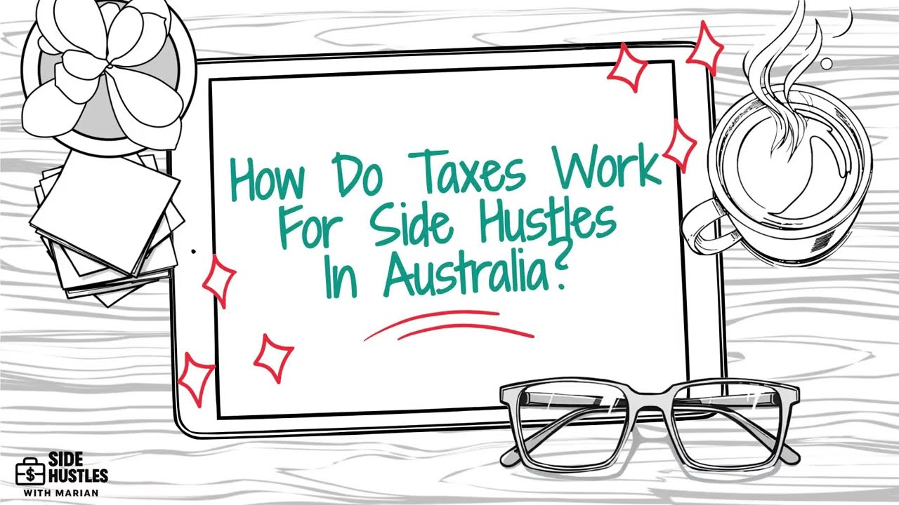 How Taxes Work for Side Hustles in Australia (2025)