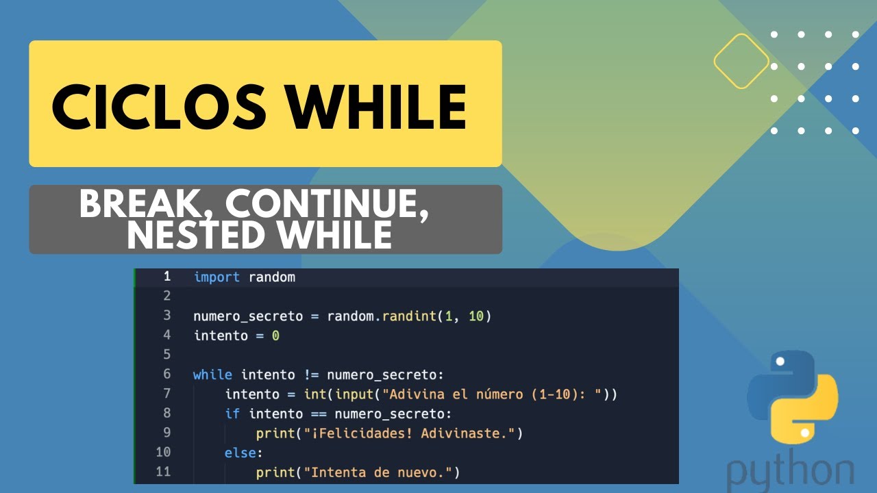 WHILE en Python explicado fácil (+ ejemplos prácticos)
