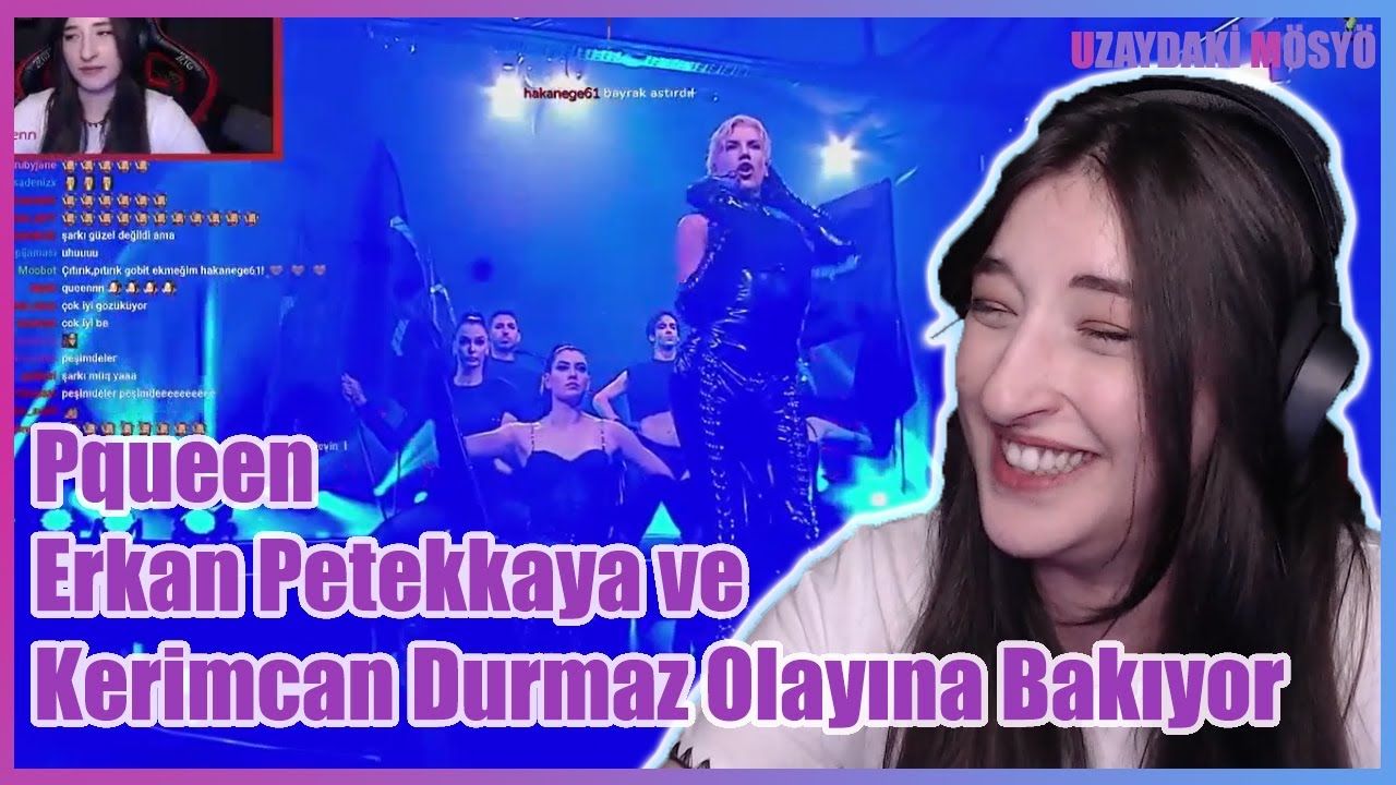 Pqueen Erkan Petekkaya ve Kerimcan Durmaz Olayına Bakıyor