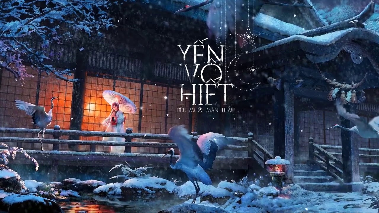 Yến Vô Hiết -Cổ Phong Hot TikTok- Tiểu Muội Màn Thầu ♫Chàng từng yêu ai những vết thương lòng năm ấy