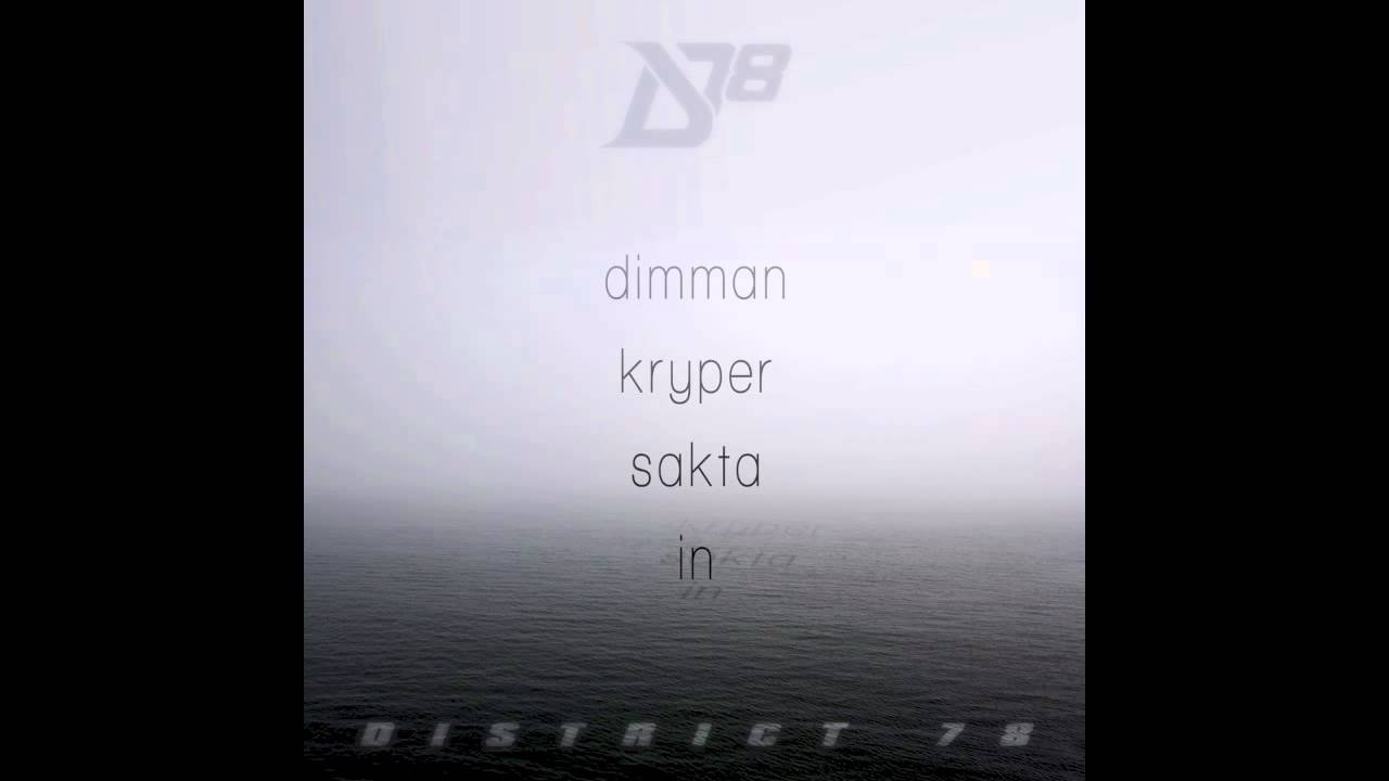 District 78 - Dimman Kryper Sakta In