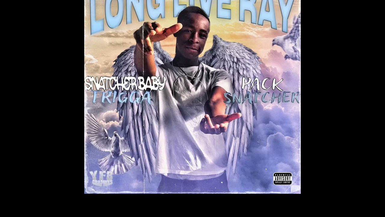 LongLiveRay🕊 - SnatcherBaby Trigga
