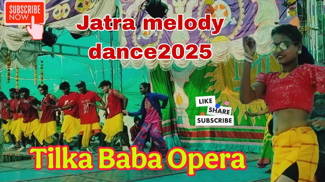 Jatra melody dance video 2025//Tilka baba Opera2025