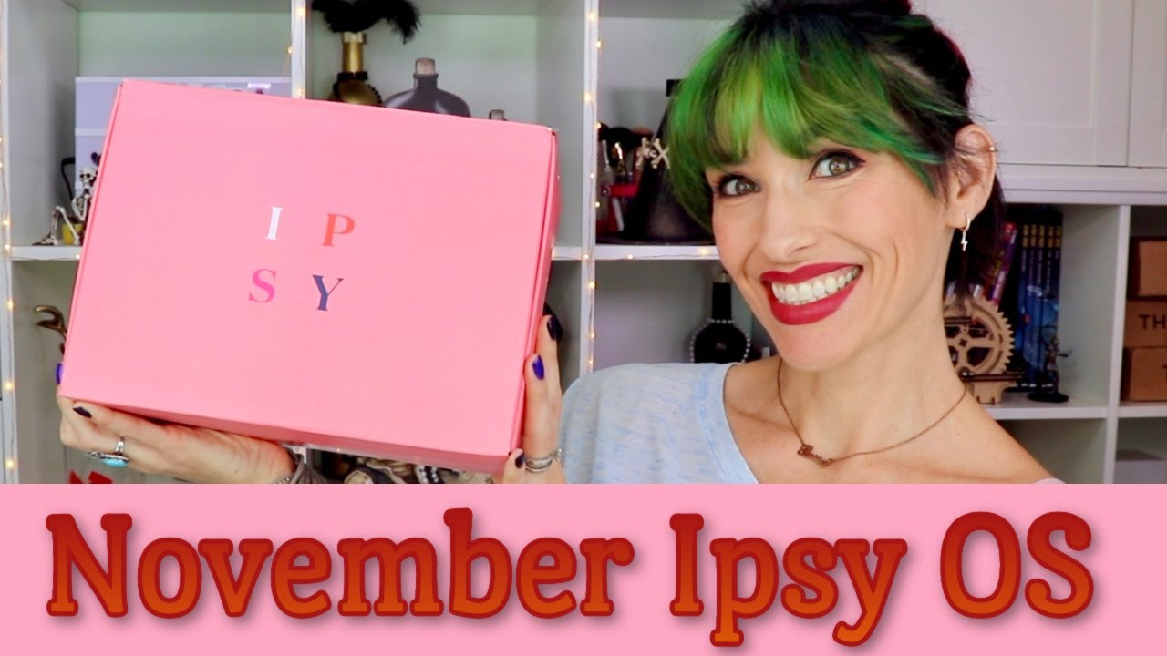 IPSY OS Unboxing November 2020 | Glam Bag, Glam Bag Plus