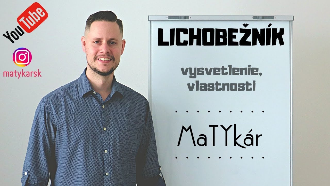 LICHOBEŽNÍK - vysvetlenie, vlastnosti