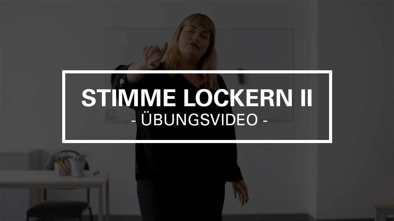 Stimme lockern II