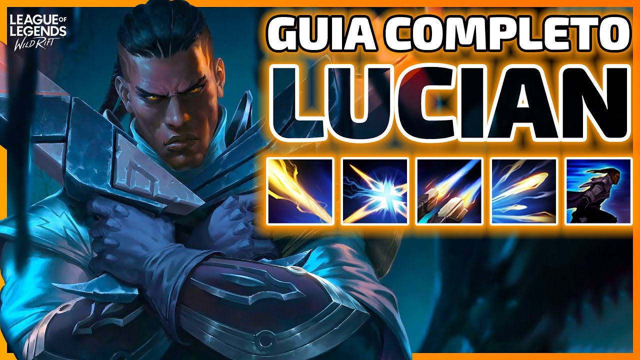 [GUIA COMPLETO] COMO JOGAR DE LUCIAN - LOL WILD RIFT