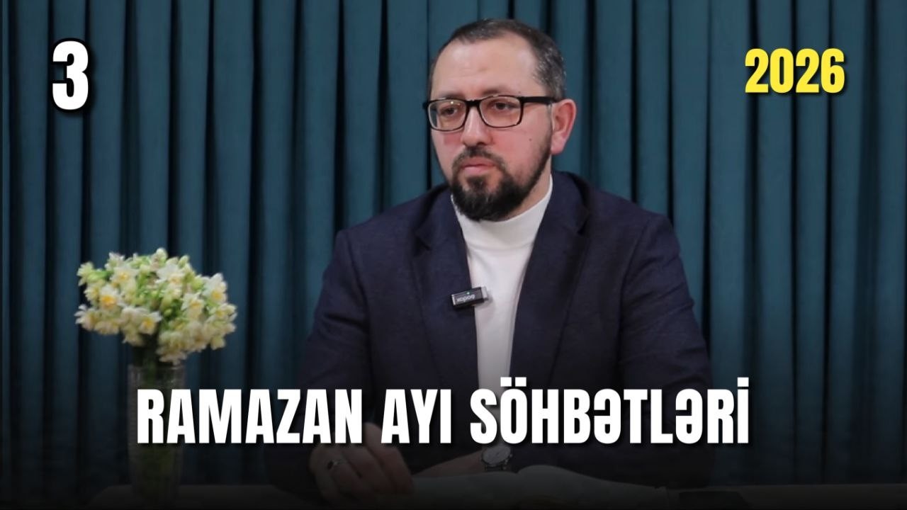 Ramazan ayı söhbətləri 3 | Hacı Cavid Pənahlı | 2026