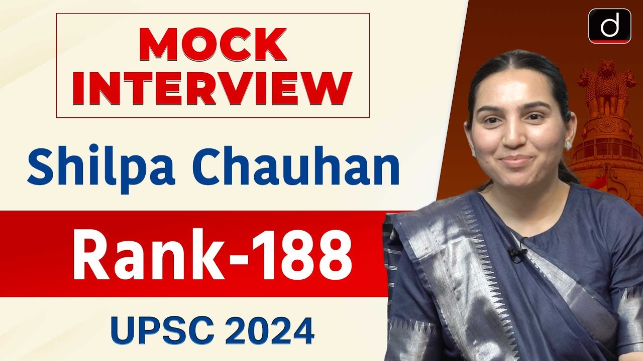 UPSC Result 2024 | Shilpa Chauhan | Rank – 188 | Mock Interview | Drishti IAS English