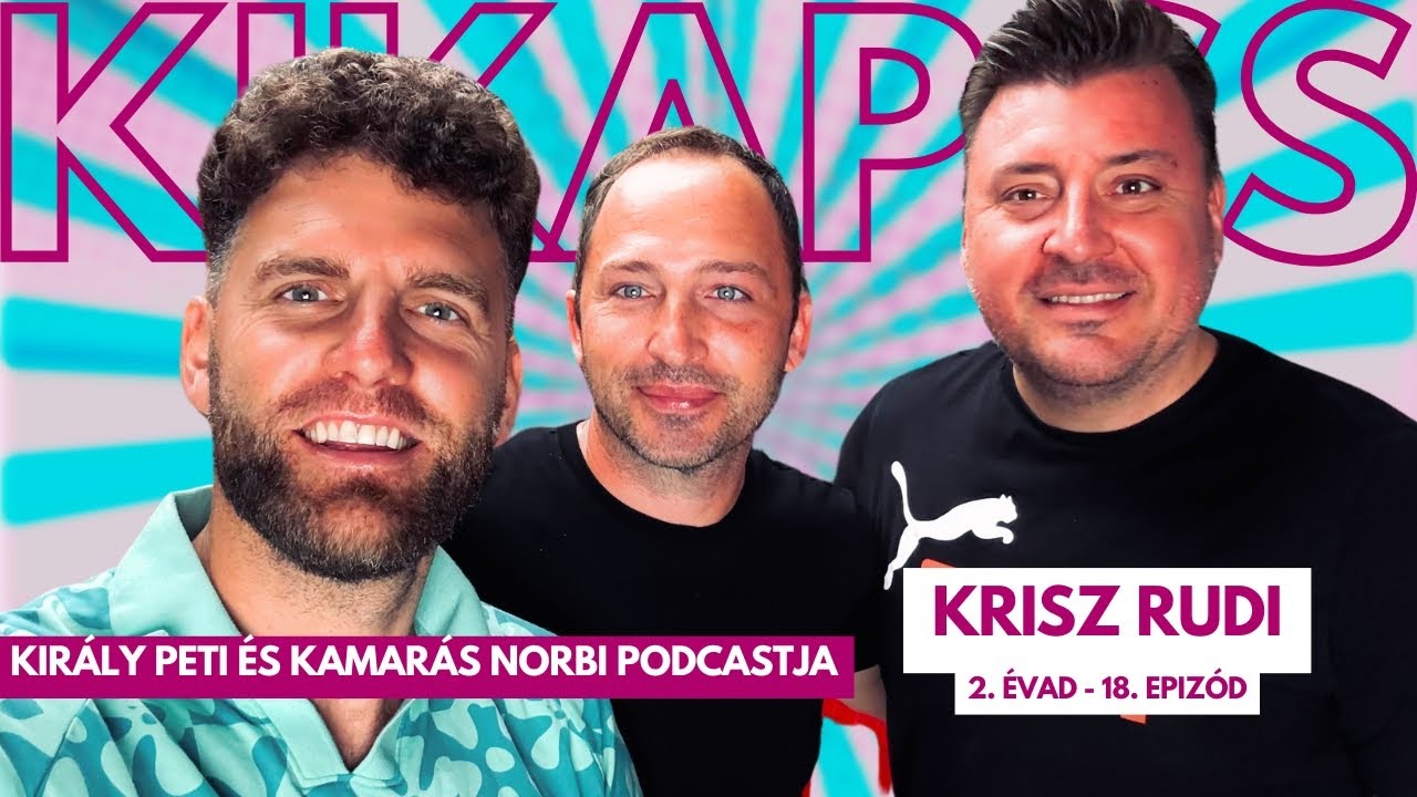 KRISZ RUDI RITKÁN SZOKOTT, DE MOST MEGSZÓLAL! / Kikapcs / Kamarás Norbi és Király Peti podcastja