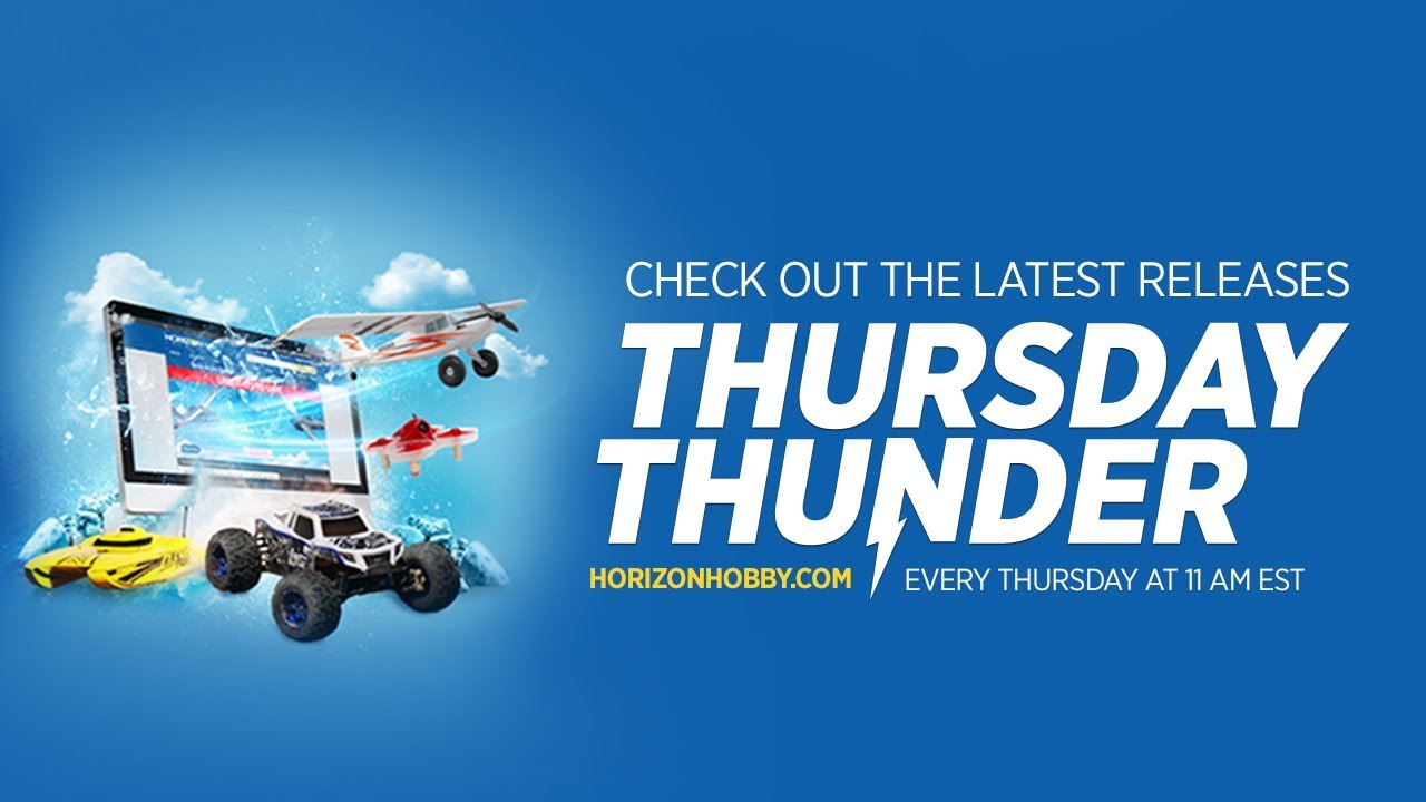 Horizon Hobby's Thursday Thunder - 03/08/2018