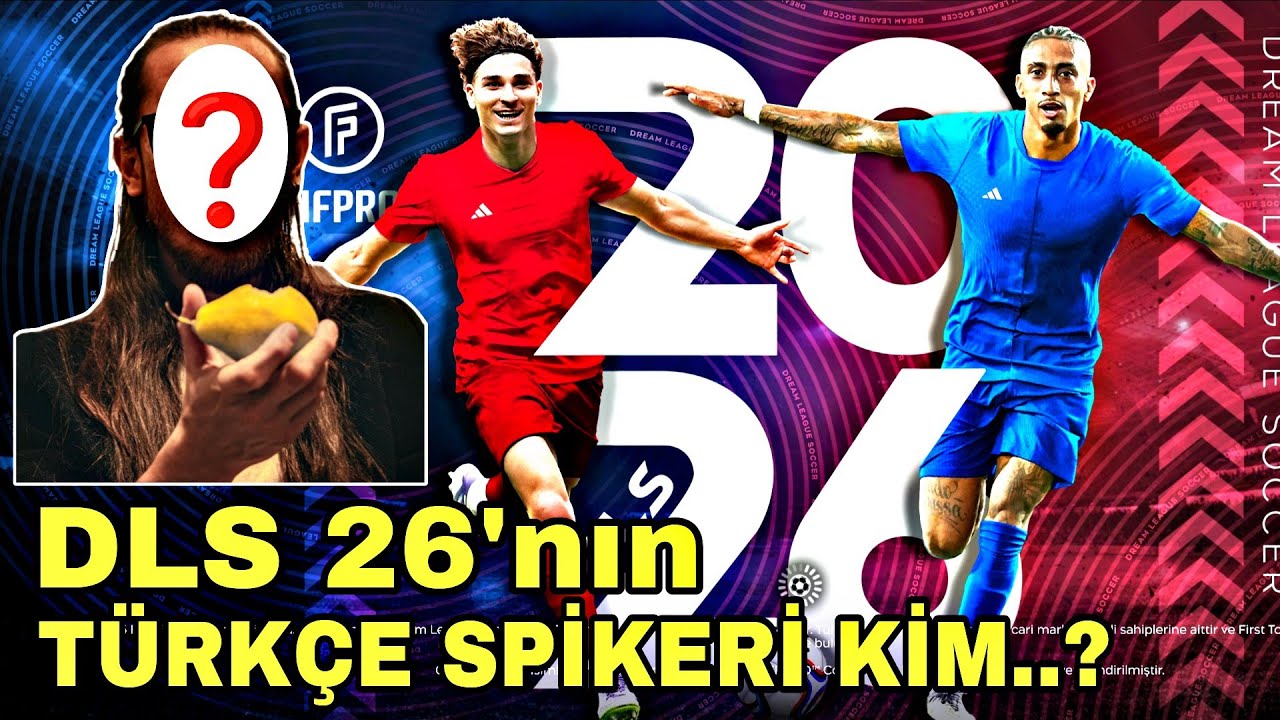 DLS 26 NIN TÜRKÇE SPİKERİ KİM? YAPAY ZEKA MI GERÇEK İNSANMI | Dream League Soccer 2026