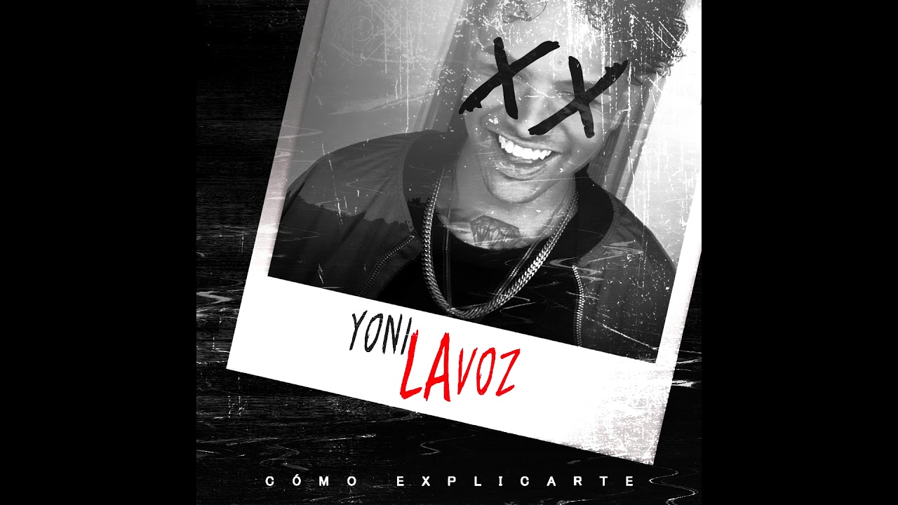 Como Explicarte (El Que Se Enamora Pierde💔💔) Yoni La Voz