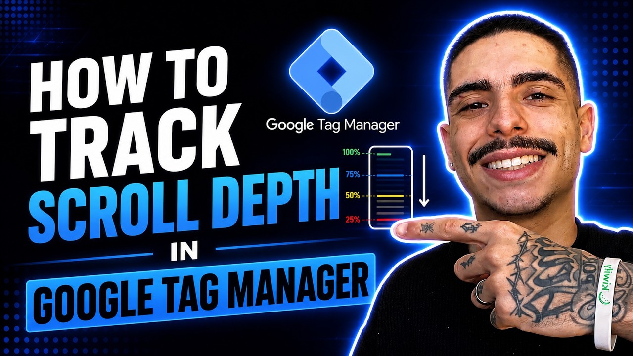 HOW TO TRACK SCROLL DEPTH IN GOOGLE TAG MANAGER (STEP-BY-STEP GUIDE 2026)