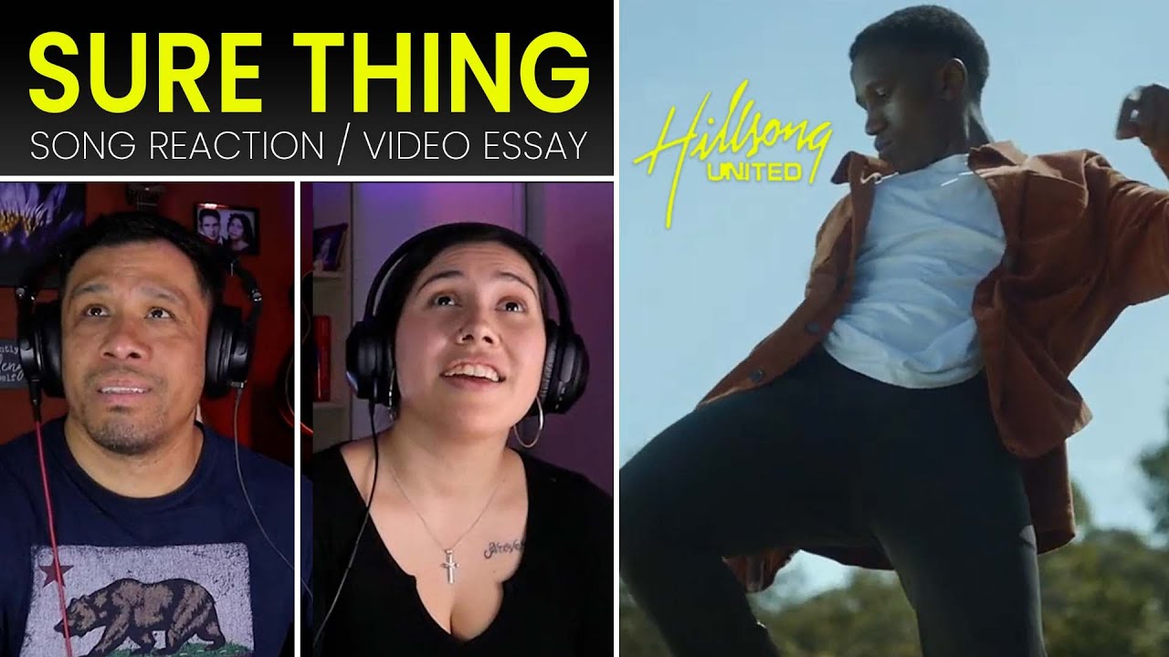 HILLSONG UNITED - SURE THING - REACTION & REVIEW - SONG ESSAY