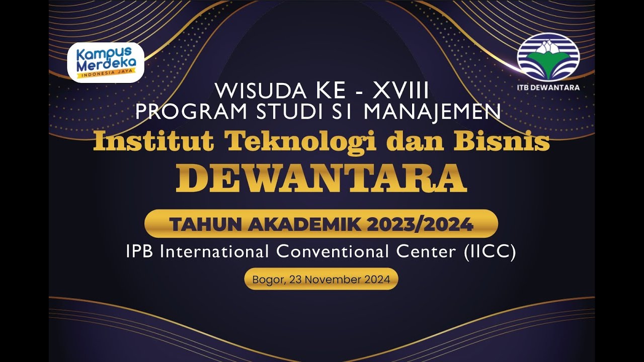 WISUDA KE XVIII PROGRAM STUDI SI MANAJEMEN | ITB DEWANTARA TAHUN AKADEMIK 2023/2024