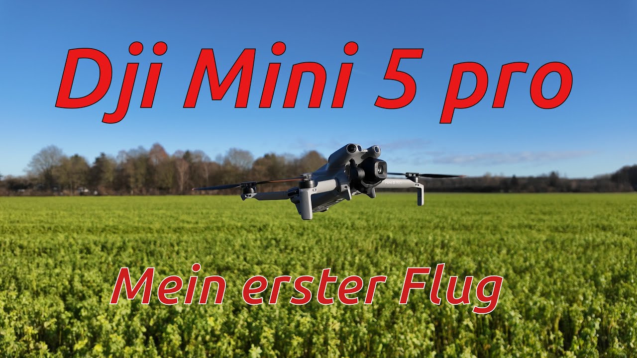 Mini 5 pro, mein erster Flug, Flugvorbereitung mit dipul und Footage vom Flug