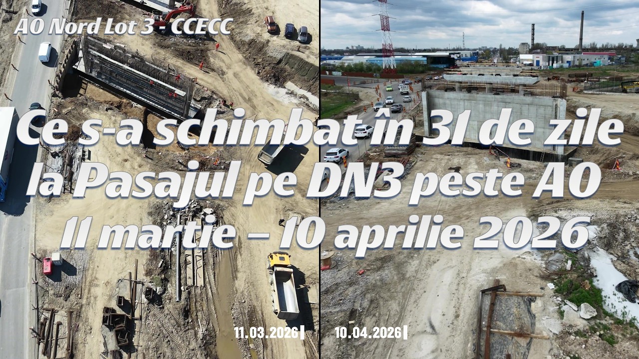 Evoluția Pasajului DN3 (A0 Nord) | 11 martie vs 10 aprilie 2026