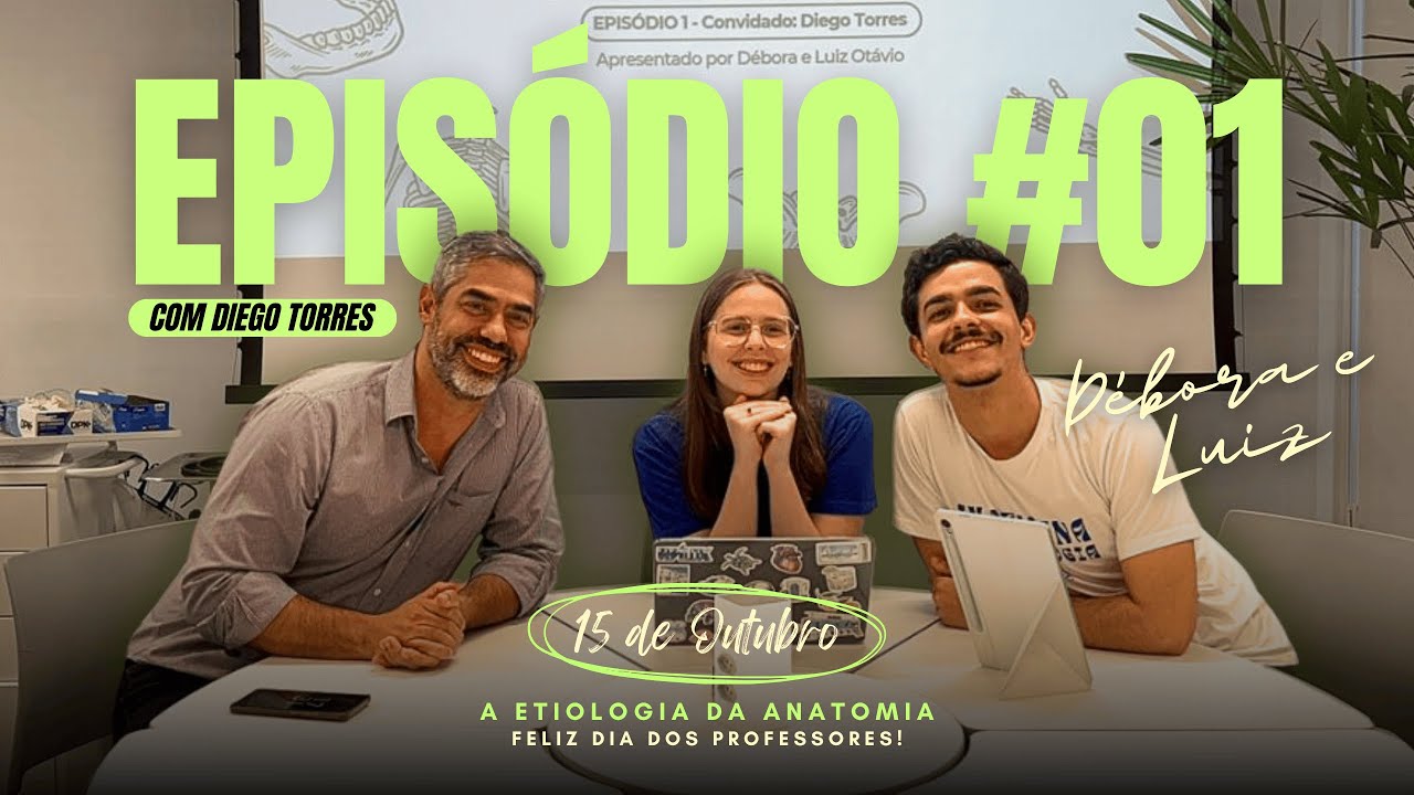 EPISÓDIO #01 | A Etiologia da Anatomia com o Professor Diego Torres