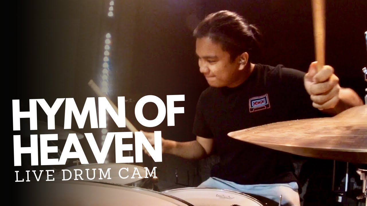 Hymn Of Heaven (Bethel Music) - LIVE DRUM CAM