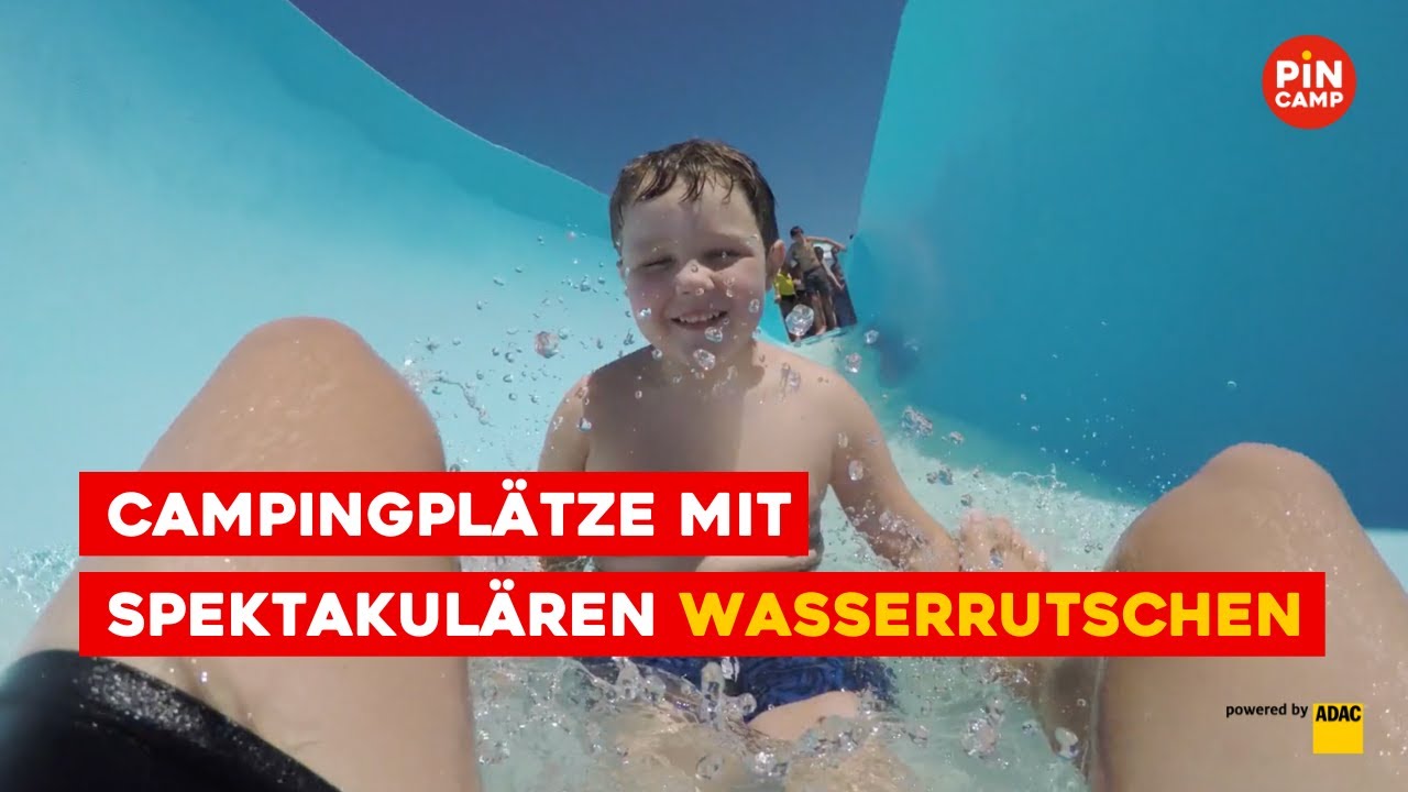 Campingplätze mit spektakulären Wasserrutschen