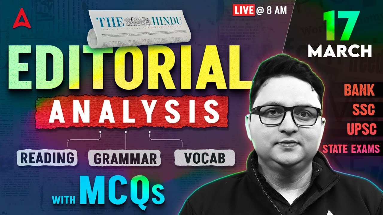 The Hindu Analysis | 17th March 2025 | Reading, Grammar, Vocab, MCQs | Hindu Editorial Analysis