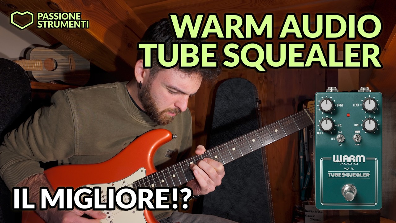Warm Audio Tube Squealer - L'ultimo Tube Screamer che comprerai!