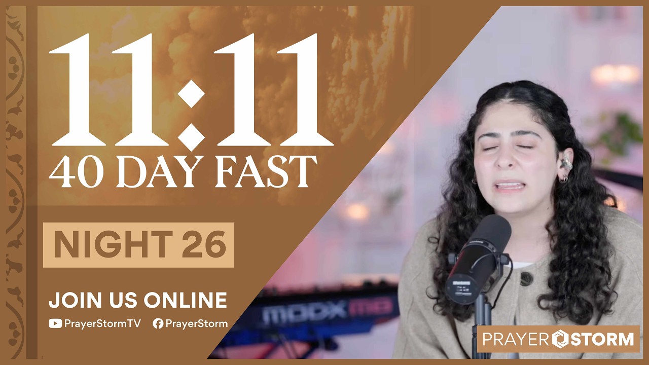 11:11 Fast | PS Live | Prayer Session 26