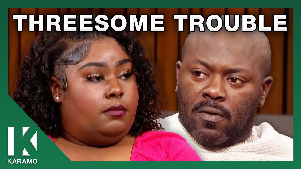 We Had a Threesome Then My Man Got My BFF Pregnant! | KARAMO