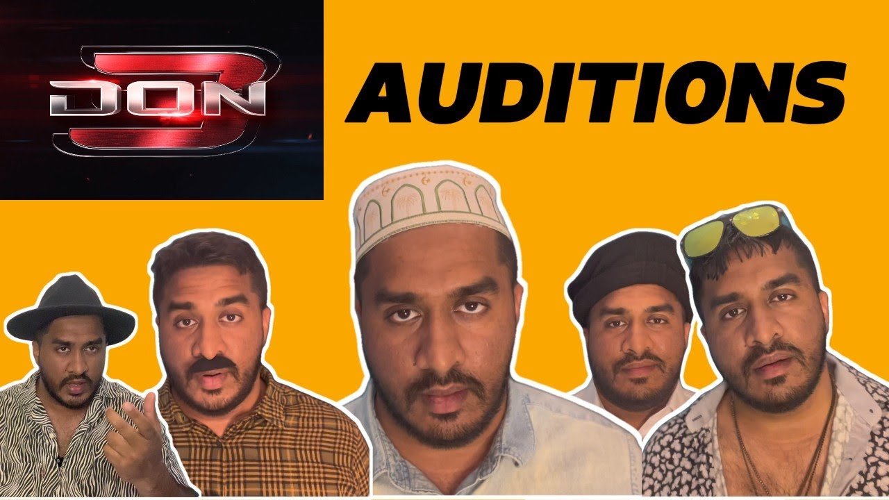 DON 3 BOLLYWOOD MOVIE AUDITION - LEAKED | PATHAN | BENGALI | MALAYALI | HYDERABADI
