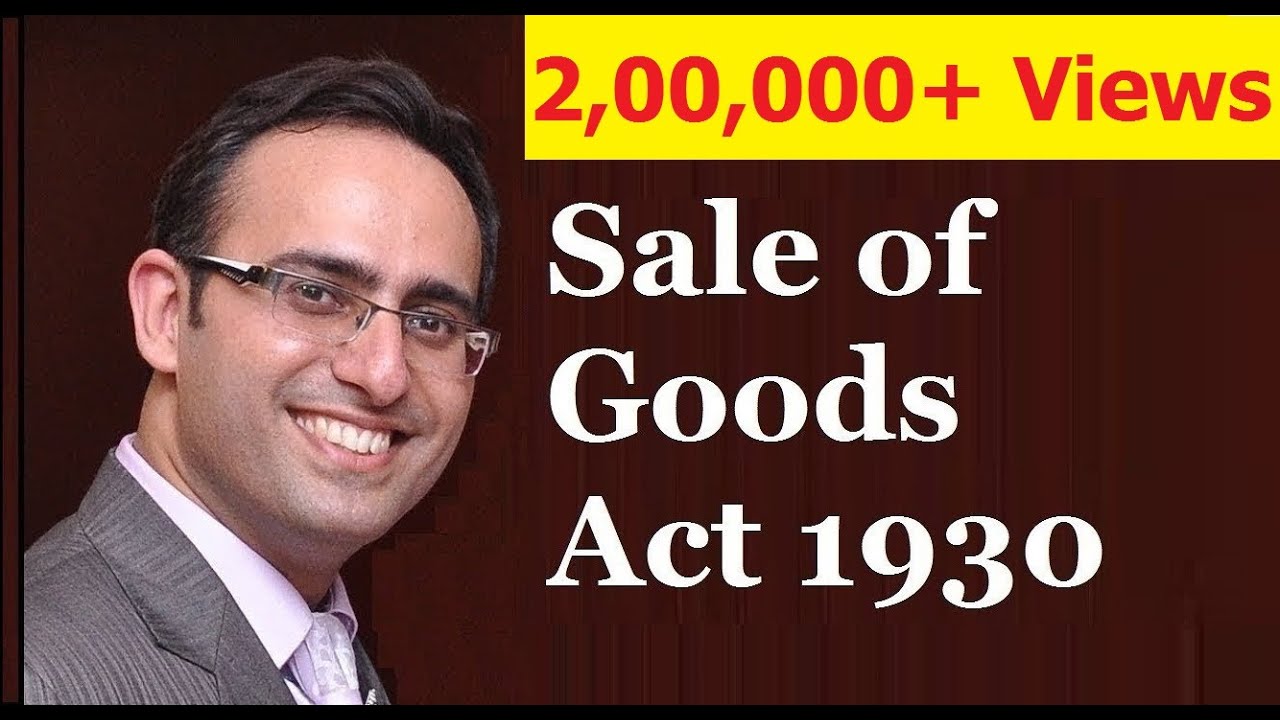 Sale of Goods Act 1930-(Part 1)