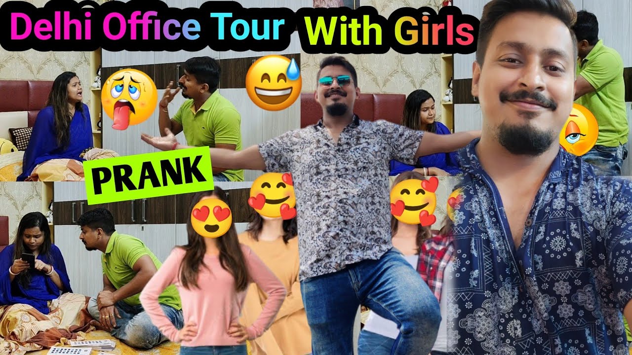 Delhi Office Tour With Girls || Double Dhamaka 😅 || Prank on Wife ||