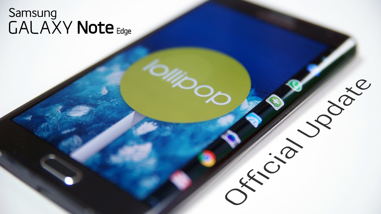 Galaxy Note Edge - Official Android 5.0 Lollipop Update - Install Instructions (N915G Final)