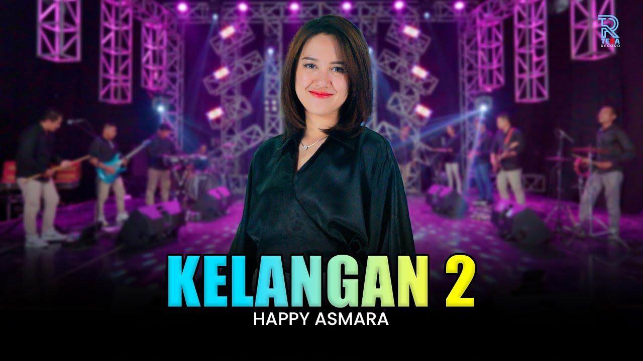HAPPY ASMARA - KELANGAN 2 | FEAT. NEW ARISTA (Official Music Video)