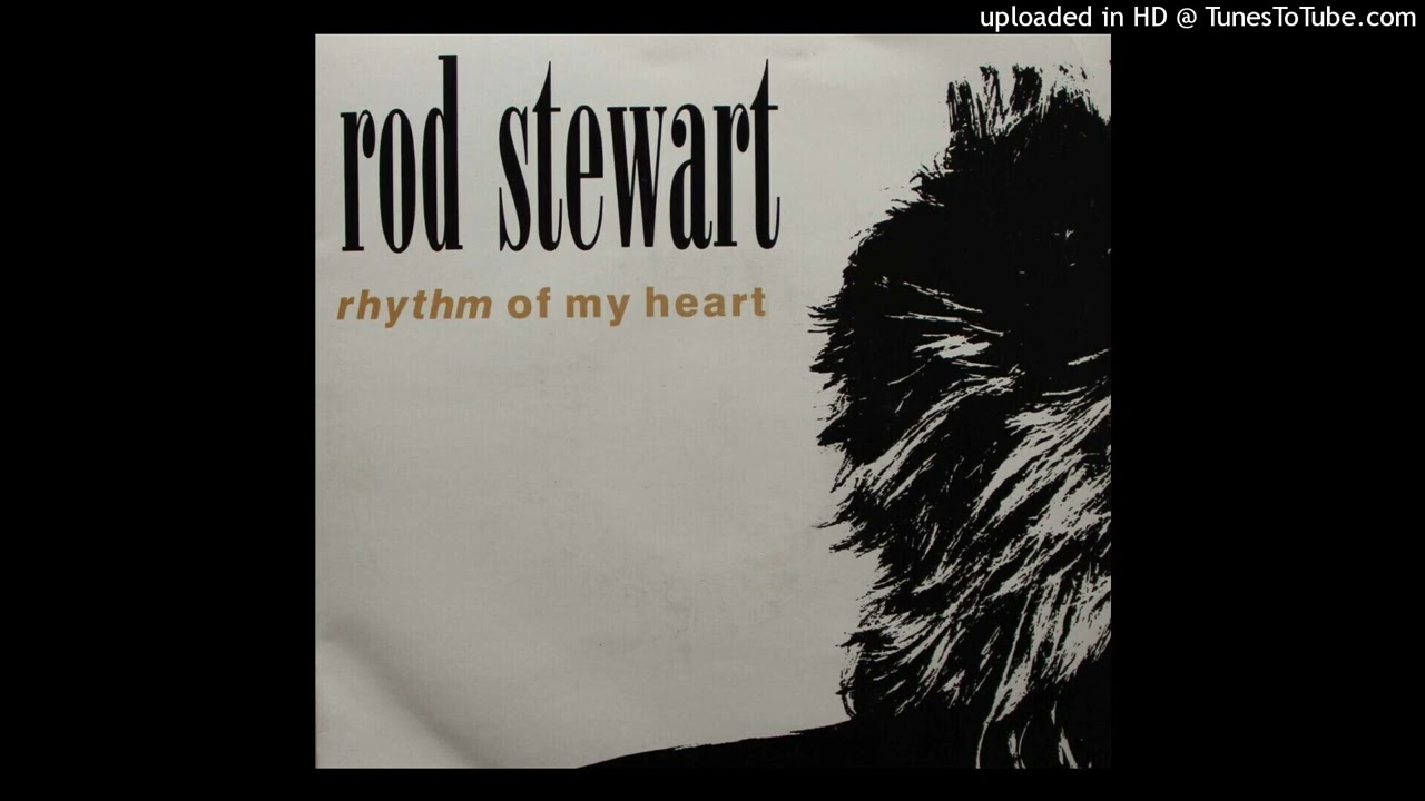 Rod Stewart - Rhythm of my heart [1991] [magnums extended mix]