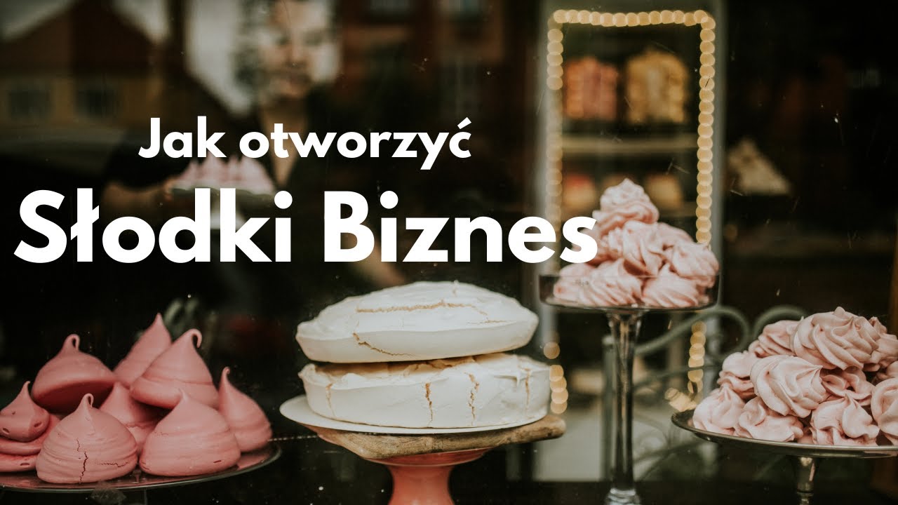 Słodki biznes - nim otworzysz swój lokal - posłuchaj!