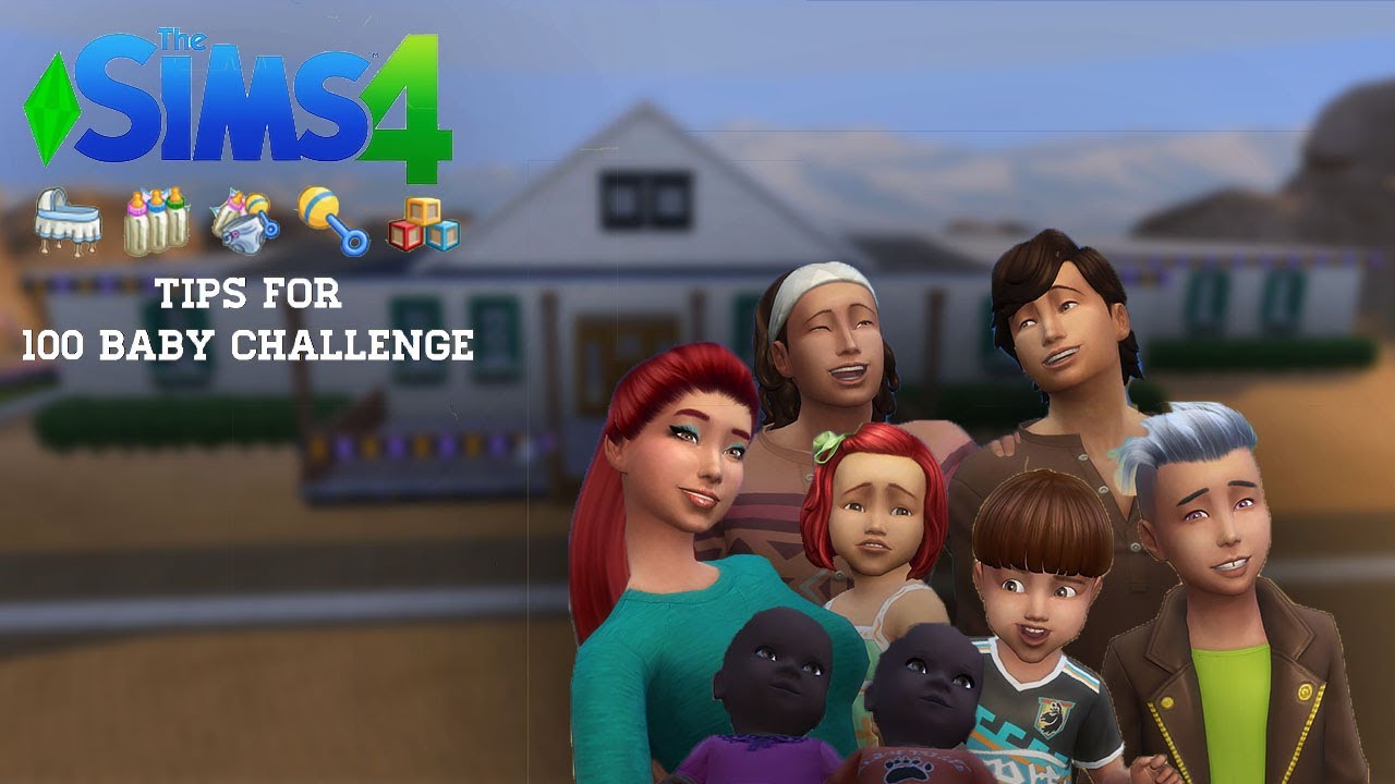 TIPS FOR THE 100 BABY CHALLENGE // THE SIMS 4 |