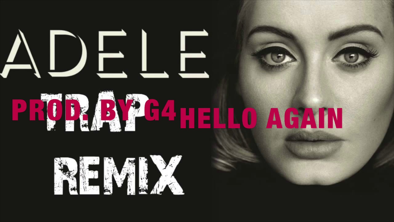 [FREE] Adele HELLO TRAP REMIX W/HOOK